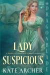 Lady Suspicious: A Regency Historical Romance