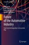 Future of the Automotive Industry: From System Integration to Ecosystem Play