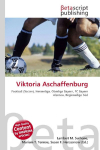 Viktoria Aschaffenburg:     Football (Soccer), Hessenliga, Oberliga Bayern, FC Bayern Alzenau,    Regionalliga S&uuml;d