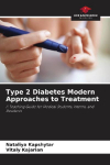 Type 2 Diabetes Modern Approaches to Treatment: A Teaching Guide for Medical Students, Interns, and Residents