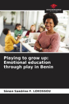 Playing to grow up: Emotional education through play in Benin