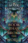 The Book That Broke the World: The Library Trilogy (2)