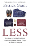 LESS PB: Stop Buying So Much Rubbish: How Having Fewer, Better Things Can Make Us Happier