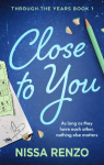 Close to You: (Through the Years, 1)