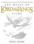 The Music of the Lord of the Rings Films: A Comprehensive Account of Howard Shores Scores, Book & CD
