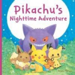 Pikachu's Nighttime Adventure (Pok&eacute;mon Monpok&eacute; Picture Book)