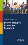 A Study Guide for Evelyn Waugh's Brideshead Revisited