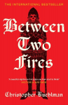 Between Two Fires: Discover the 'beautiful nightmare' (Victoria Aveyard) and overnight Sunday Times bestseller medieval horror sensation taking BookTok by a storm!