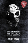 Metallica: Enter Night : The Biography