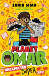 Planet Omar 02: Unexpected Super Spy: Book 2