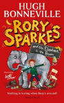 Rory Sparkes and the Elephant in the Room: The hilarious first childrens book from Paddington star, Hugh Bonneville