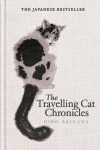 The Travelling Cat Chronicles and The Goodbye Cat