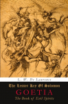 The Lesser Key of Solomon: Goetia: The Book of Evil Spirits