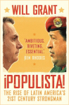 Populista: The Rise of Latin Americas 21st Century Strongman