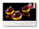Sweet Life: Exquisite Rezepte f&uuml;r Patisserie, Desserts & Co.