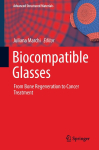 Biocompatible Glasses: From Bone Regeneration to Cancer Treatment
