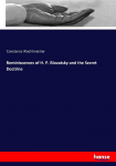 Reminiscences of H. P. Blavatsky and the Secret Doctrine