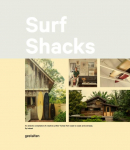 Surf Shacks: An Eclectic Compilation of Creative Surfers Homes from Coast to Coast and Overseas
