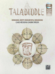 TALADIDDLE: Konnakol meets Rudimental Drumming | The rhythmical language of South India is combined with snare-drum rudiments | A book for drummers, percussionists and rhythm enthusiasts