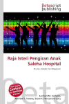 Raja Isteri Pengiran Anak Saleha Hospital
