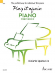 Play it again: Piano: The perfect way to rediscover the piano. Klavier.