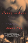 Henry and June: From a Journal of Love: The Unexpurgated Diary (1931-1932) of Anais Nin
