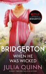 When He Was Wicked: Inspiration for the Netflix Original Series Bridgerton