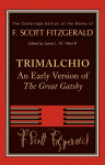 Trimalchio: An Early Version of the Great Gatsby