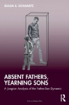 Absent Fathers, Yearning Sons: A Jungian Analysis of the Father-Son Dynamic