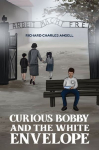 Curious Bobby and the White Envelope