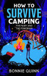 How to Survive Camping: The Fairy and the Fomorian: A gruesomely funny and addictive must-read horror