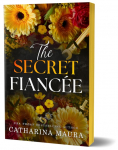 The Secret Fiancee: An Irresistible Billionaire Arranged Marriage Romance (The Windsors Book 5)