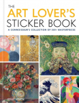 The Art Lovers Sticker Book: 350 Stickers from Artists Throughout History