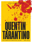 Quentin Tarantino: The Complete Unofficial Guide