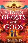 Between Ghosts and Gods: Chinese mythology meets dark fantasy with a horror twist. A haunting novel of ghosts, demons and a love that defies death...