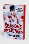 Season's Reapings: A Twisted Nutcracker Retelling in Advent Form