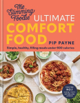 The Slimming Foodie Ultimate Comfort Food: BRAND NEW Simple, healthy, filling meals under 600 calories