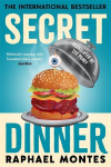Secret Dinner: The internationally acclaimed cult classic thriller