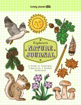 Lonely Planet Kids Explorers Nature Journal: A Guide to Discovery, Creativity & Outdoor Adventure!