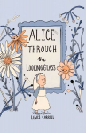Alice Through the Looking Glass (Collectors Edition)
