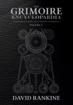 The Grimoire Encyclopaedia: Volume 2: A convocation of spirits, texts, materials, and practices