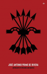 Jos&eacute; Antonio Primo de Rivera, Anthology of Speeches and Quotes