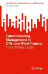 Commissioning Management in Offshore Wind Projects: The Ultimate Guide