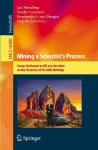 Mining a Scientist's Process: Essays Dedicated to Wil van der Aalst on the Occasion of His 60th Birthday