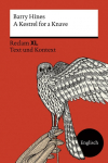 A Kestrel for a Knave: [Fremdsprachentexte XL - Text und Kontext] - Niveau B2 (GER) - Hines, Barry - Weltliteratur in Originalsprache; Unterrichtsmaterial - 14527