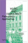 Music and Democracy Participatory Approaches