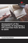 Assessment of the feasibility of migrating a GIS exercise from ArcGIS to QGIS