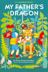 My Father's Dragon: 75th Anniversary Edition