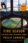 Fire Season: Field Notes from a Wilderness Lookout