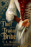 The Thief and the Traitor Bride: The achingly romantic second instalment in the Sunday Times bestselling series